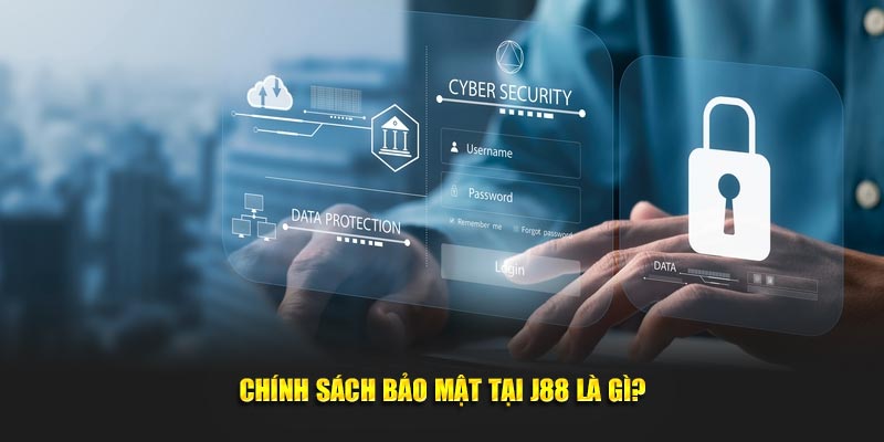 Chính sách bảo mật là gì?